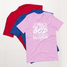 Load image into Gallery viewer, Trust God T-Shirt/ White Font
